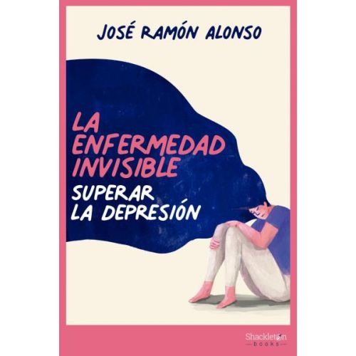 ENFERMEDAD INVISIBLE, LA SUPERAR LA DEPRESION