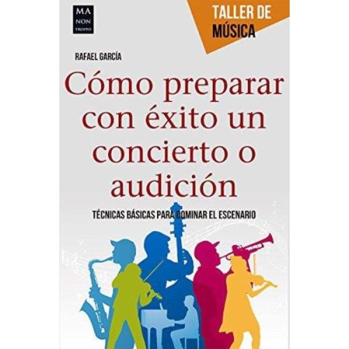 COMO PREPARAR CON EXITO UN CONCIERTO O AUDICION  TALLER DE MUSICA