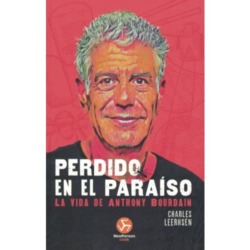 PERDIDO EN EL PARAISO LA VIDA DE ANTHONY BOURDAIN