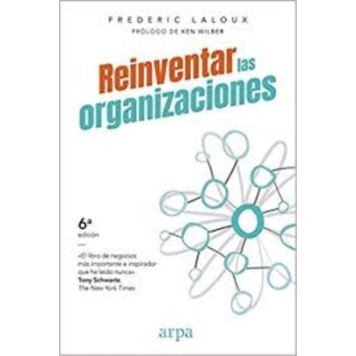 REINVENTAR LAS ORGANIZACIONES