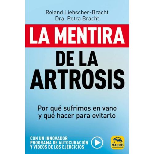 MENTIRA DE LA ARTROSIS, LA