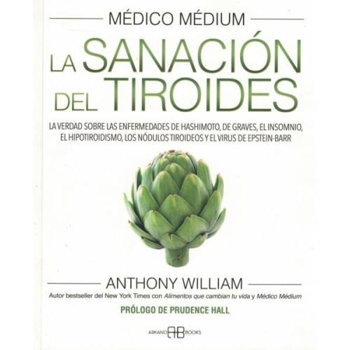 MEDICO MEDIUM LA SANACION DEL TIROIDES