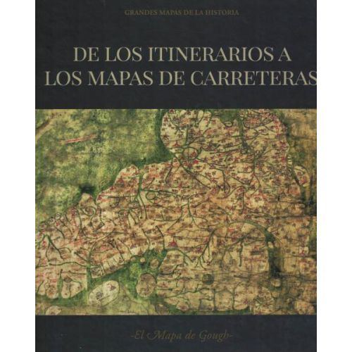 DE LOS ITINERARIOS A LOS MAPAS DE CARRETERAS