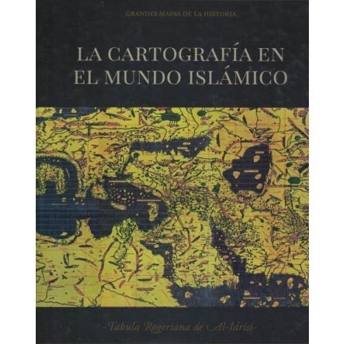 CARTOGRAFIA EN EL MUNDO ISLAMICO, LA