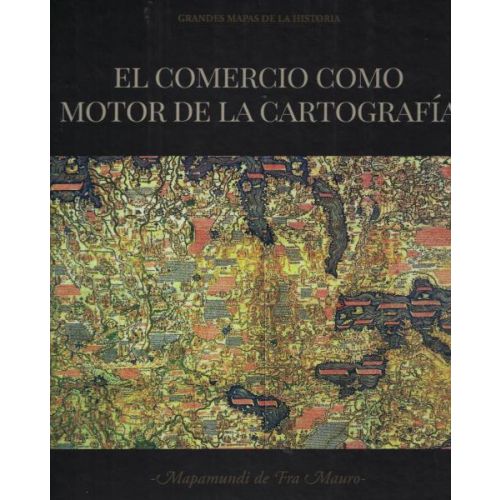 COMERCIO COMO MOTOR DE LA CARTOGRAFIA, EL