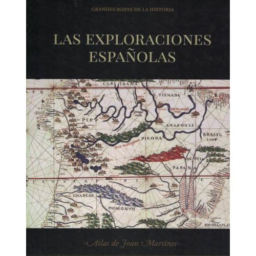 EXPLORACIONES ESPAÑOLAS, LAS