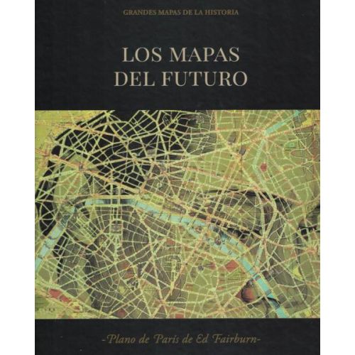 MAPAS DEL FUTURO, LOS