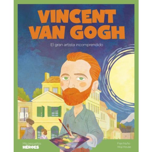 VINCENT VAN GOGH EL GRAN ARTISTA INCOMPRENDIDO