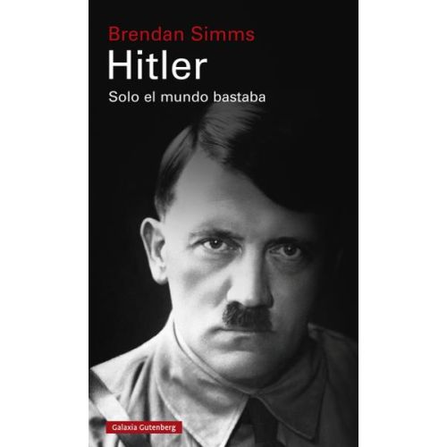 HITLER SOLO EL MUNDO BASTABA