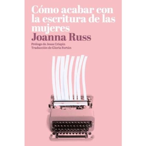 COMO ACABAR CON LA ESCRITURA DE LAS MUJERES