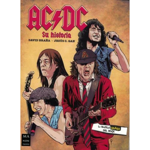 AC DC SU HISTORIA LA NOVELA GRAFICA DEL ROCK