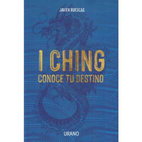 I CHING CONOCE TU DESTINO