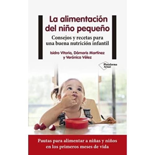 ALIMENTACION DEL NIÑO PEQUEÑO, LA