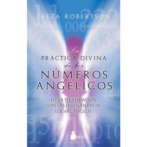 PRACTICA DIVINA DE LOS NUMEROS ANGELICOS, LA