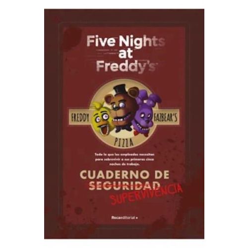 FIVE NIGHTS AT FREDDYS CUADERNO DE SUPERVIVENCIA