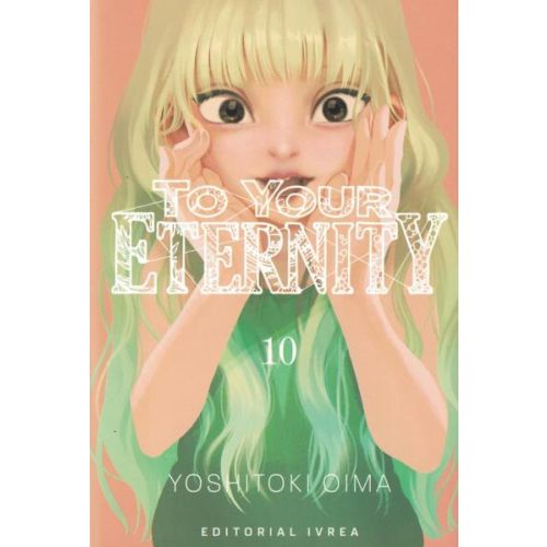 TO YOUR ETERNITY VOL 10