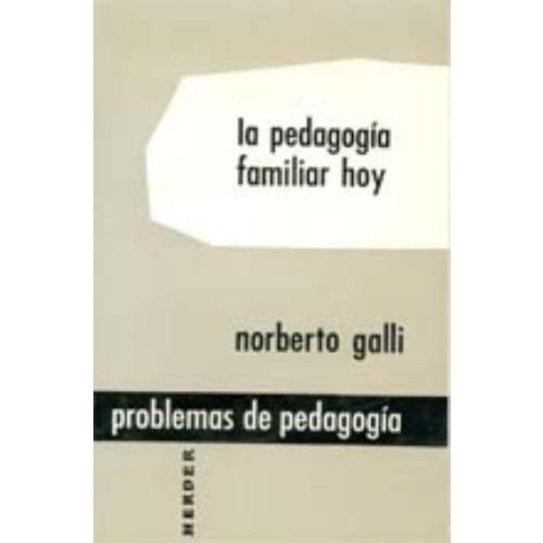 PEDAGOGIA FAMILIAR HOY, LA