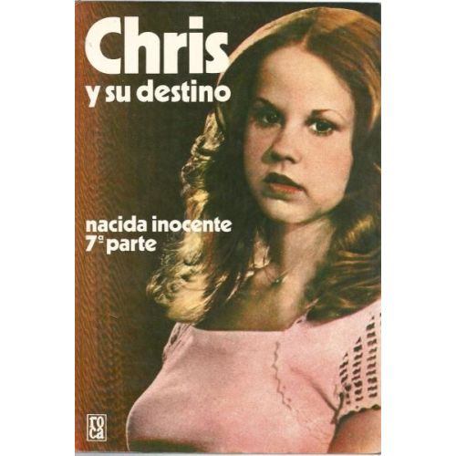 CHRIS Y SU DESTINO NACIDA INOCENTE 7MA PARTE
