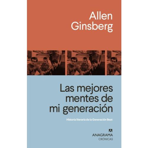 MEJORES MENTES DE MI GENERACION, LAS HISTORIA LITERARIA DE LA GENERACION BEAT