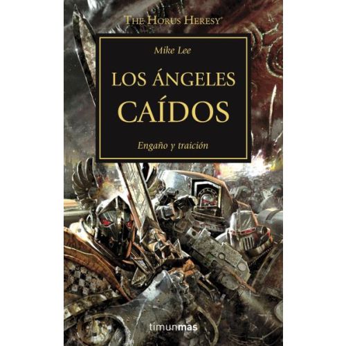 ANGELES CAIDOS, LOS THE HORUS HERESY XI WARHAMMER 40.000