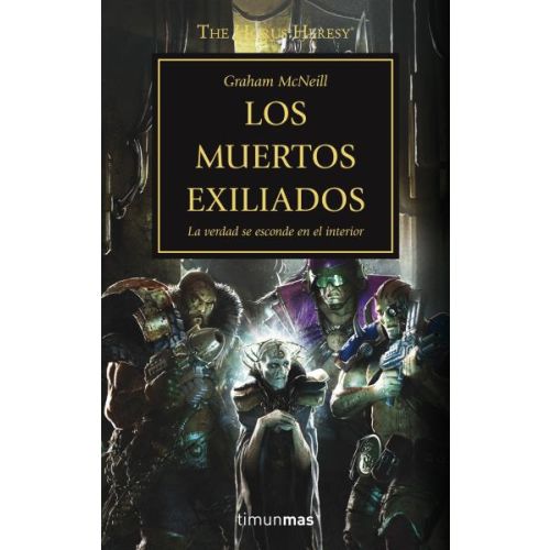 MUERTOS EXILIADOS, LOS THE HORUS HERESY XVII WARHAMMER 40.000