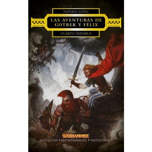 CUARTO OMNIBUS LAS AVENTURAS DE GOTREK Y FELIX 4