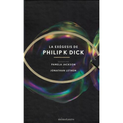 EXEGESIS DE PHILIPK DICK, LA