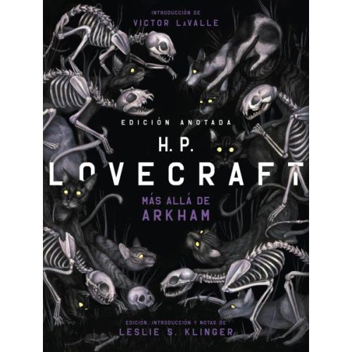 H. P. LOVECRAFT MAS ALLA DE ARKHAM EDICION ANOTADA