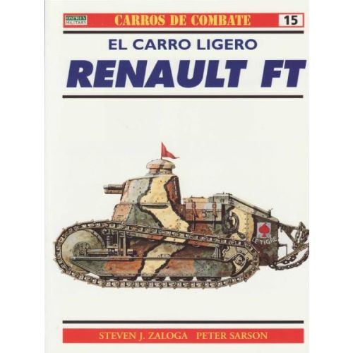 CARRO LIGERO RENAULT FT, EL CARROS DE COMBATE 15