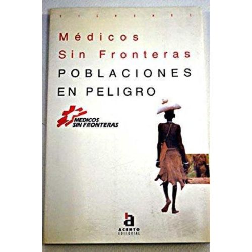 POBLACIONES EN PELIGRO MEDICOS SIN FRONTERAS