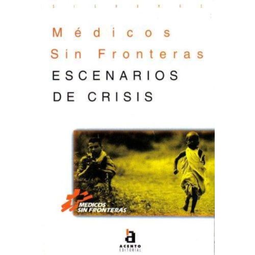 ESCENARIOS DE CRISIS. MEDICOS SIN FRONTERA