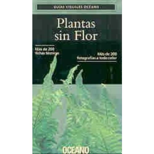 PLANTAS SIN FLOR - GUIAS VISUALES