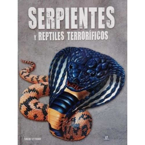 SERPIENTES Y REPTILES TERRORIFICOS