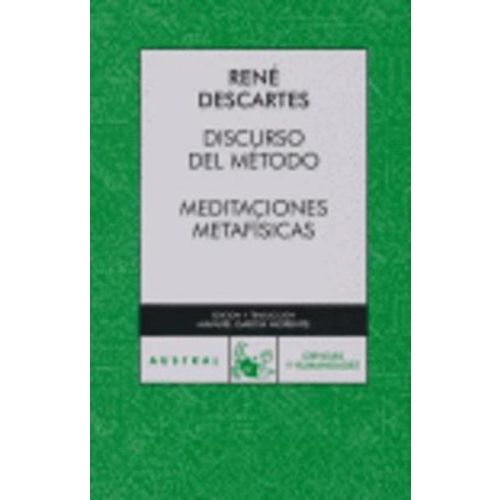 DISCURSO DEL METODO. MEDITACIONES METAFISICAS