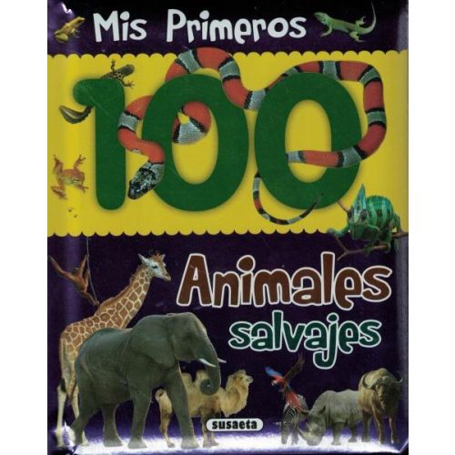 MIS PRIMEROS 100 ANIMALES SALVAJES