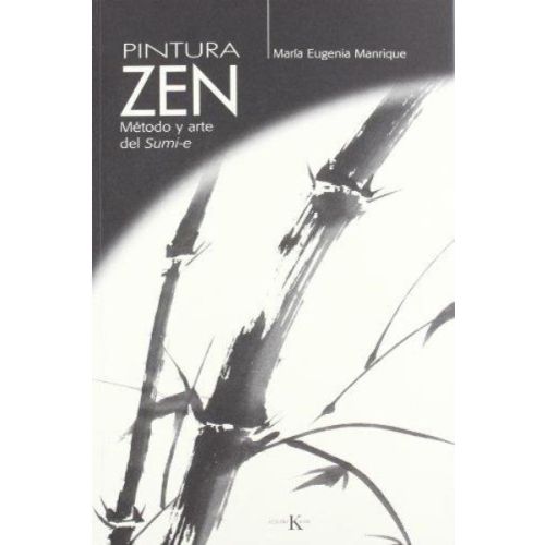 PINTURA ZEN METODO Y ARTE DEL SUMI E