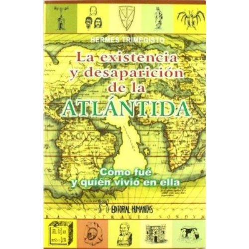 EXISTENCIA Y DESAPARICION DE LA ATLANTIDA, LA COMO FUE Y QUIEN VIVIO EN ELLA