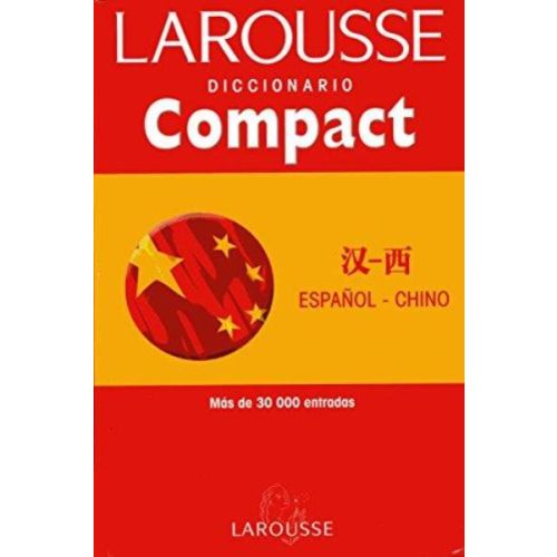 DICCIONARIO COMPACT ESPAÑOL-CHINO LAROUSSE