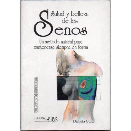 SALUD Y BELLEZA DE LOS SENOS UN METODO NATURAL PARA MANTENERSE SIEMPRE EN FORMA