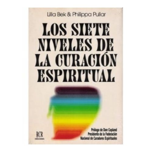 SIETE NIVELES DE LA CURACION ESPIRITUAL, LOS