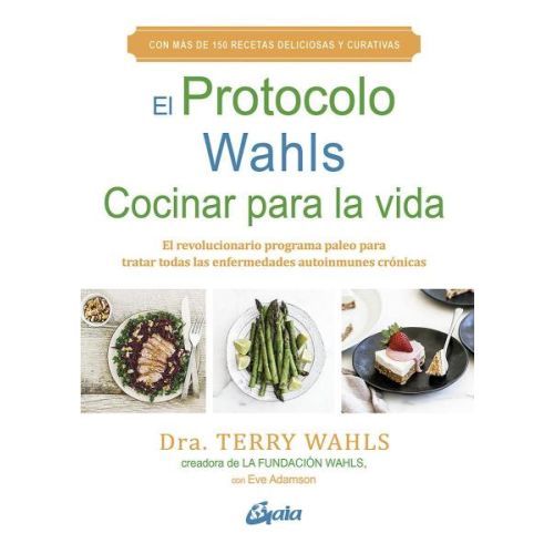 PROTOCOLO WAHLS, EL COCINAR PARA LA VIDA