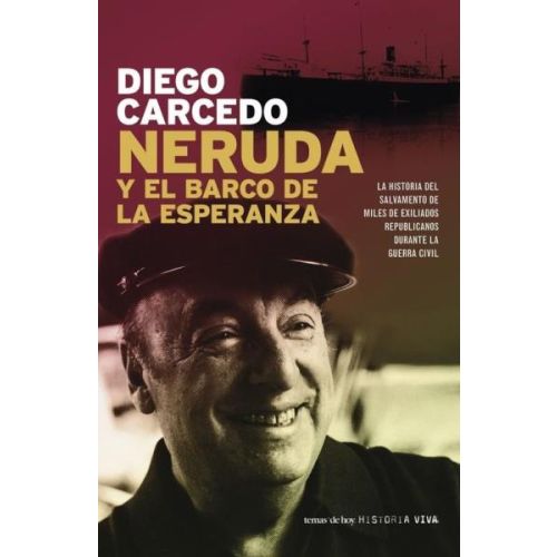 NERUDA Y EL BARCO DE LA ESPERANZA