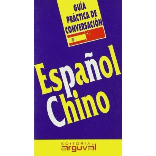 GUIA PRACTICA DE CONVERSACION ESPAÑOL CHINO