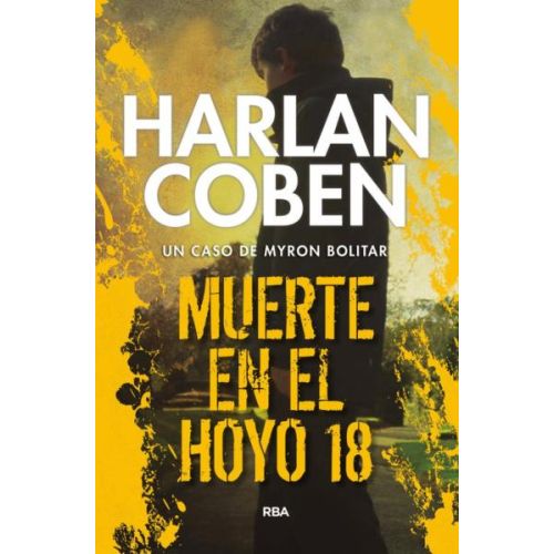 MUERTE EN EL HOYO 18 UN CASO DE MYRON BOLITAR