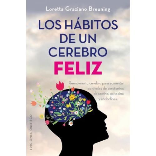 HABITOS DE UN CEREBRO FELIZ, LOS