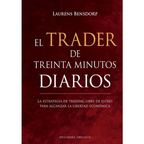 TRADER DE TREINTA MINUTOS DIARIOS, EL