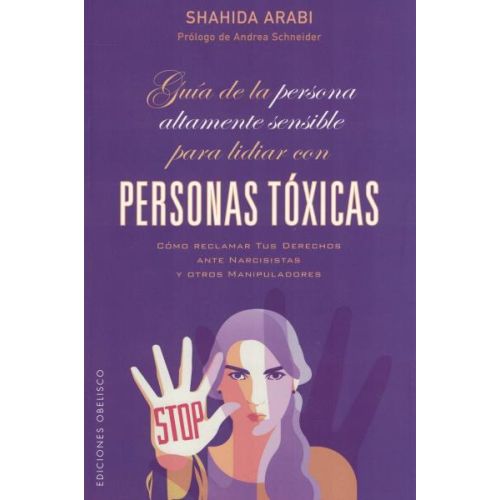 GUIA DE LA  PERSONA ALTAMENTE SENSIBLE PARA LIDAR CON PERSONAS TOXICAS