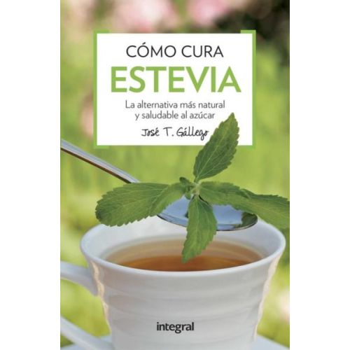 COMO CURA LA ESTEVIA