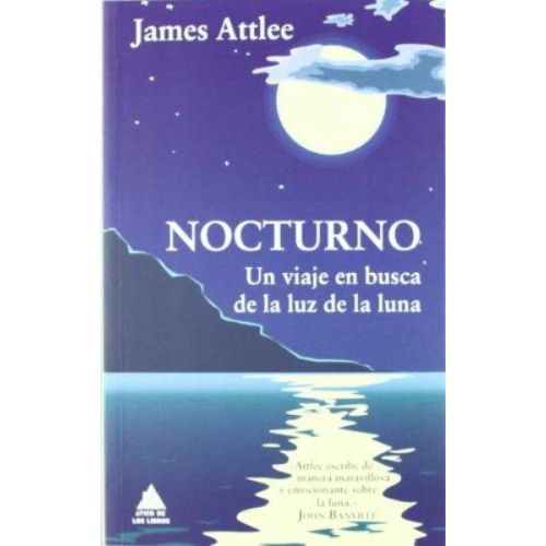 NOCTURNO: UN VIAJE EN BUSCA DE LA LUZ DE LA LUNA