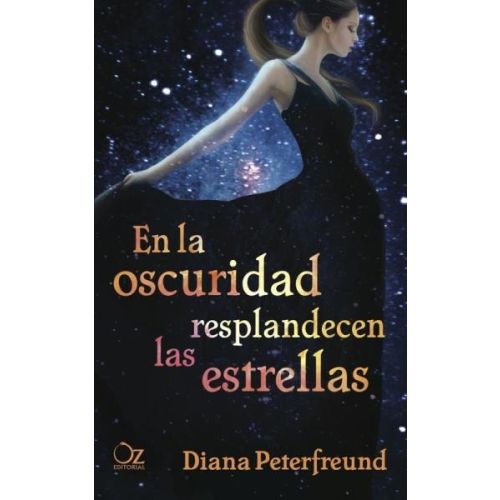 EN LA OSCURIDAD RESPLANDECEN LAS ESTRELLAS